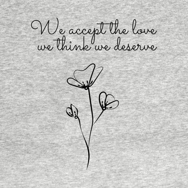 accept the love - perks of being wallflower quote by Faeblehoarder